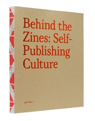 Behind the Zines: Self-Publishing Culture