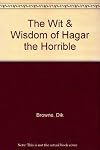 The Wit & Wisdom of Hagar the Horrible