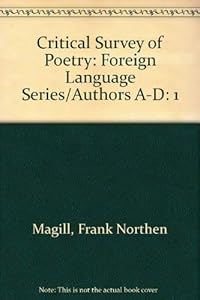 Critical Survey of Poetry, Vol. 1: Authors A-D (Foreign Language Series)