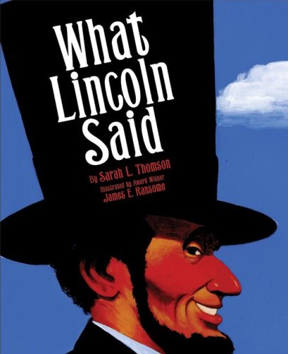 What Lincoln Said by Sarah L Thomson