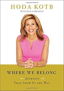 Where We Belong: Journeys That Show Us The Way