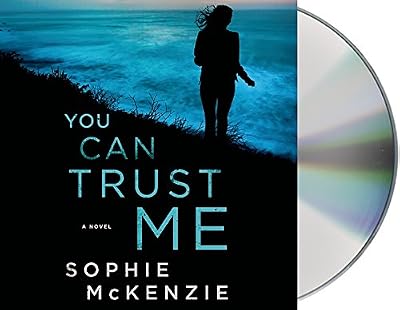You Can Trust Me: A Novel