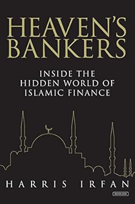 Heaven's Bankers: Inside the Hidden World of Islamic Finance