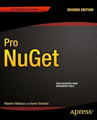 Pro NuGet (Expert's Voice in .NET)
