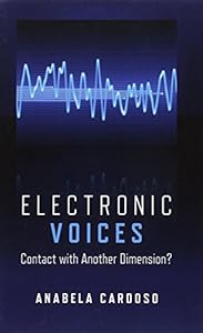 Electronic Voices: Contact with Another Dimension?