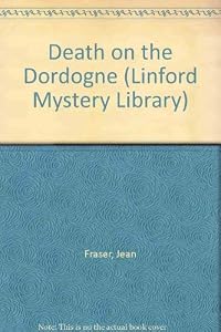 Death On The Dordogne (LIN) by Jean Fraser