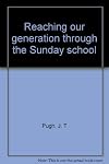 Reaching our generation through the Sunday school