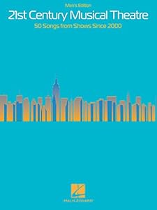 21st Century Musical Theatre: 21st Century Musical Theatre - Men's Edition