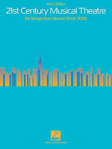 21st Century Musical Theatre: 21st Century Musical Theatre - Men's Edition by Hal Leonard Corp.  (Creator)