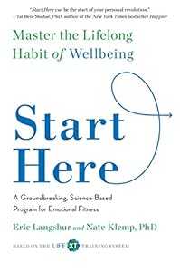 Start Here: Master the Lifelong Habit of Wellbeing