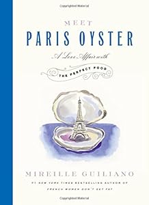Meet Paris Oyster: A Love Affair with the Perfect Food