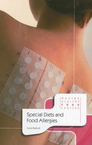 Special Diets and Food Allergies (Making Healthy Food Choices) by Carol Ballard