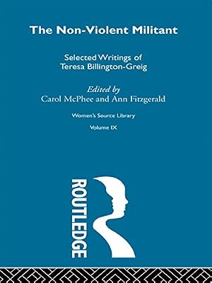 The Non-Violent Militant (Women's Source Library)