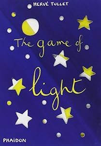 The Game of Light (Game Of... (Phaidon))