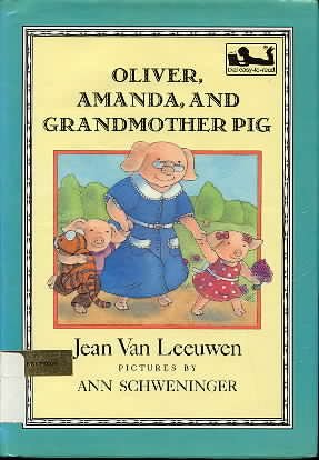 Oliver, Amanda, and Grandmother Pig (Dial Easy-to-Read) by Jean Van Leeuwen
