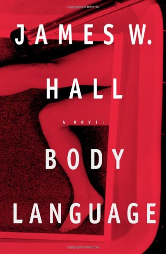 Body Language by James W Hall