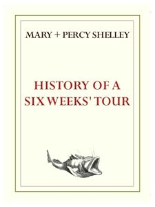 History of a Six Weeks' Tour
