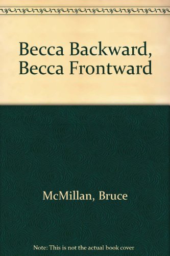 Becca backward, Becca frontward: A book of concept pairs by Bruce McMillan