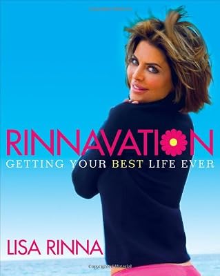 Rinnavation: Getting Your Best Life Ever