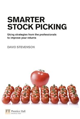 Smarter Stock Picking: Using Strategies From the Professionals to Improve Your Returns