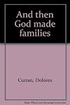 And then God made families