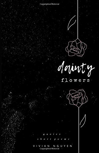 Dainty Flowers by Vivian Nguyen