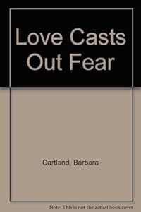 Love Casts Out Fear