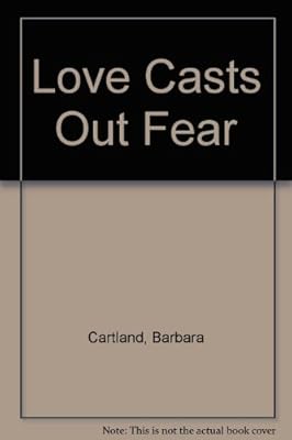 Love Casts Out Fear