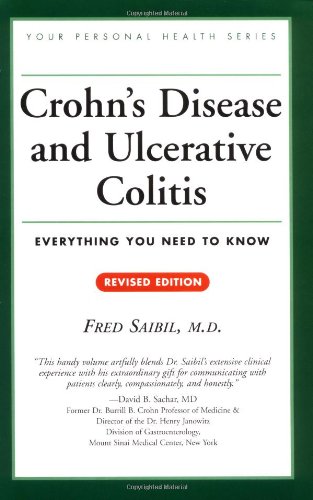 Crohn's Disease and Ulcerative Colitis: Everything You Need to Know (Your Personal Health) by Fred Saibil