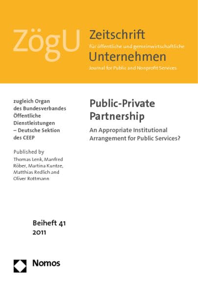 Public-Private Partnership: An Appropriate Institutional Arrangement for Public Services? (Zogu - Beihefte) (German Edition) by Martina Kuntze