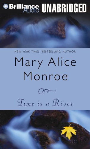 Time Is a River by Mary Alice Monroe