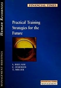 Financial Times Management Briefings: Human Resources Practical Training by Sue Brelade