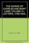 The Works of Charles and Mary Lamb : Volume VI, Letters 1796-1820