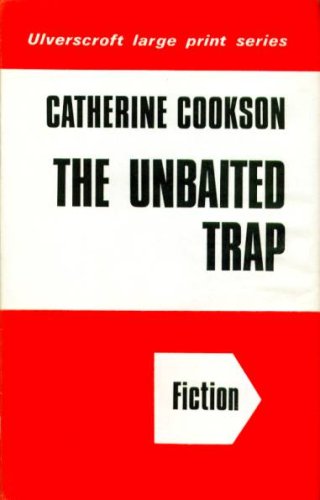 Unbaited Trap by Catherine Cookson