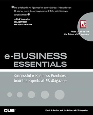 e-Business Essentials: Successful e-Business Practices - From the Experts at PC Magazine