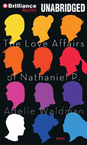 The Love Affairs of Nathaniel P.: A Novel by Adelle Waldman