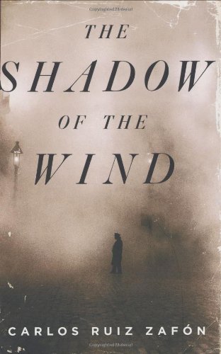 The Shadow of the Wind by Carlos Ruiz Zafon