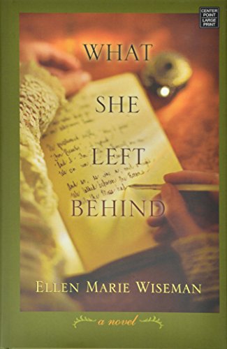 What She Left Behind by Ellen Marie Wiseman