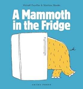A Mammoth in the Fridge by Micha? Escoffier