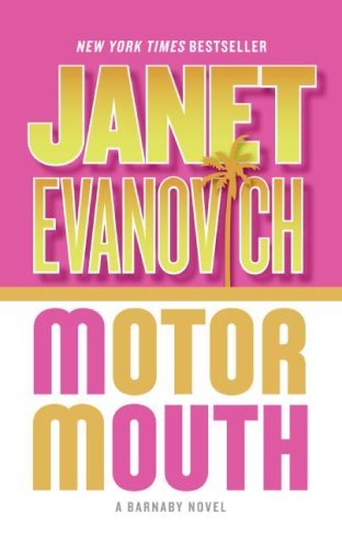 Motor Mouth (Alexandra Barnaby) by Janet Evanovich