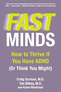 Fast Minds: How to Thrive If You Have ADHD by Craig Surman