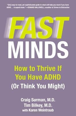 Fast Minds: How to Thrive If You Have ADHD