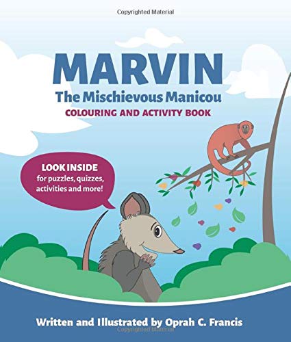 Marvin the Mischievous Manicou Colouring and Activity Book by Oprah Francis