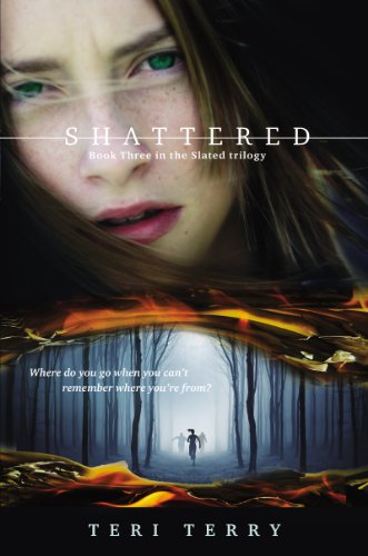 Shattered (Slated) by Teri Terry