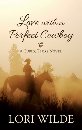 Love with a Perfect Cowboy by Lori Wilde