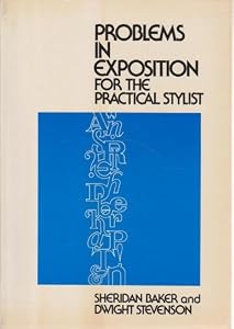 Problems in exposition for the practical stylist