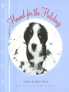 Hound for the Holidays: A Bark and Smile Book (Bark & Smile Book)
