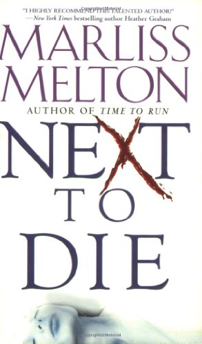 Next to Die (Navy SEALs, Book 4) by Marliss Melton