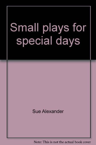 Small plays for special days by Sue Alexander