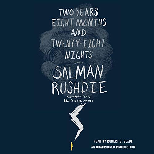 Two Years Eight Months and Twenty-Eight Nights: A Novel by Salman Rushdie